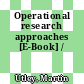 Operational research approaches [E-Book] /