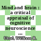 Mind and brain : a critical appraisal of cognitive neuroscience [E-Book] /