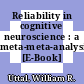 Reliability in cognitive neuroscience : a meta-meta-analysis [E-Book] /