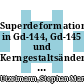 Superdeformation in Gd-144, Gd-145 und Kerngestaltsänderung in Os-180 [E-Book] /