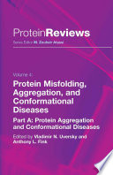 Protein Misfolding, Aggregation, and Conformational Diseases [E-Book] : Part A: Protein Aggregation and Conformational Diseases /