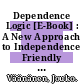 Dependence Logic [E-Book] : A New Approach to Independence Friendly Logic /