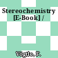 Stereochemistry [E-Book] /