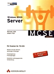 Windows 2000 Server : MCSE-Examen Nr. 70-215 /