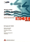 Windows 2000 active dictionary design : MCSE-Examen Nr. 70-219 /