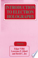 Introduction to Electron Holography [E-Book] /