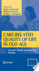 Care-Related Quality of Life in Old Age [E-Book] : Concepts, Models and Empirical Findings /