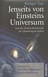 Jenseits von Einsteins Universum : von der Relativitätstheorie zur Quantengravitation /