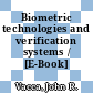 Biometric technologies and verification systems / [E-Book]