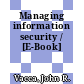 Managing information security / [E-Book]