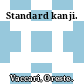 Standard kanji.