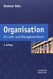 Organisation : ein Lehr- und Managementbuch /