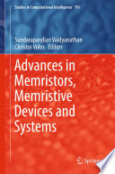 Advances in Memristors, Memristive Devices and Systems [E-Book] /