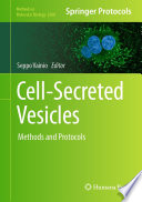 Cell-Secreted Vesicles [E-Book] : Methods and Protocols  /