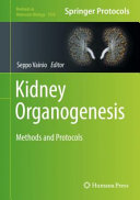 Kidney Organogenesis [E-Book] : Methods and Protocols /