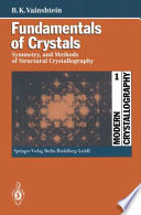 Fundamentals of crystals : symmetry, and methods of structurall crystallography.