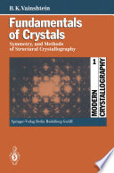 Fundamentals of Crystals [E-Book] : Symmetry, and Methods of Structural Crystallography /