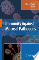 Immunity Against Mucosal Pathogens [E-Book] /