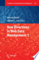 New Directions in Web Data Management 1 [E-Book] /