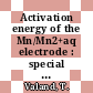 Activation energy of the Mn/Mn2+aq electrode : special scientific report no. 6 /