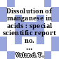 Dissolution of manganese in acids : special scientific report no. 4 /