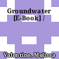 Groundwater [E-Book] /