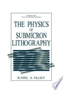 The Physics of Submicron Lithography [E-Book] /