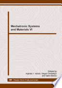 Mechatronic systems and materials. VI : selected, peer reviewed papers from the 9th International Conference on Material in Engineering Practice IX, June 1213, 2014, Herl'any, Slovak Republic [E-Book] /