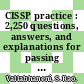 CISSP practice : 2,250 questions, answers, and explanations for passing the test [E-Book] /