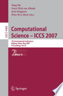 Computational Science – ICCS 2007 [E-Book] : 7th International Conference, Beijing, China, May 27 - 30, 2007, Proceedings, Part II /