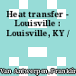 Heat transfer - Louisville : Louisville, KY /