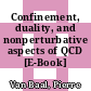 Confinement, duality, and nonperturbative aspects of QCD [E-Book] /