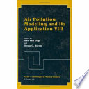 Air pollution modeling and its application 8 : NATO / CCMS international technical meeting on air pollution modeling and its application 18: proceedings : Vancouver, 13.05.90-17.05.90.