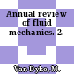 Annual review of fluid mechanics. 2.