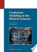Continuum modeling in the physical sciences /