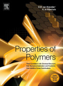 Properties of polymers : their correlation with chemical structure; their numerical estimation and prediction from additive group contributions /