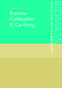 The handbook of biomass combustion and co-firing /