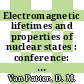 Electromagnetic lifetimes and properties of nuclear states : conference: proceedings : Gatlinburg, TN, 05.10.61-07.10.61 /