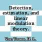Detection, estimation, and linear modulation theory.