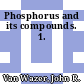 Phosphorus and its compounds. 1.