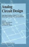 Analog circuit design : high-speed analog-to-digital converters ; mixed-signal designs ; PLL's and synthesizers /