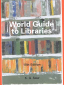 World guide to libraries. 1. A - R /