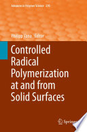 Controlled Radical Polymerization at and from Solid Surfaces [E-Book] /