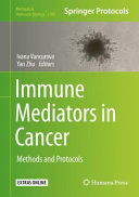 Immune Mediators in Cancer [E-Book] : Methods and Protocols /