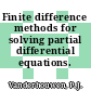 Finite difference methods for solving partial differential equations.