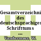 Gesamtverzeichnis des deutschsprachigen Schrifttums ausserhalb des Buchhandels (GVB) 1966 - 1980. Vol 0002 : Ann - Aust.