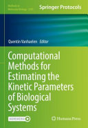 Computational Methods for Estimating the Kinetic Parameters of Biological Systems [E-Book] /