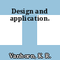 Design and application.