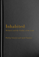 Inhabited : Wildness and the Vitality of the Land [E-Book]