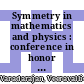 Symmetry in mathematics and physics : conference in honor of V.S. Varadarajan's birthday, January 18-20, 2008, University of California, Los Angeles, California [E-Book] /